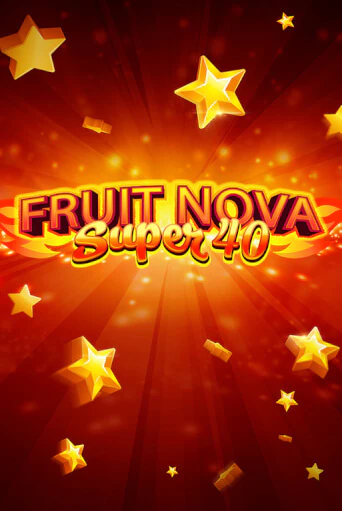 Демо игра Fruit Super Nova 40 играть онлайн | VAVADA Casino бесплатно