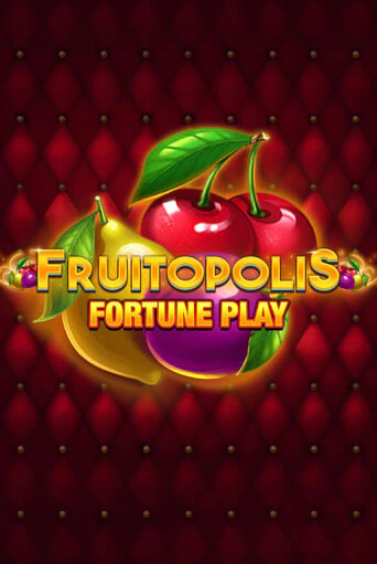 Демо игра Fruitopolis Fortune Play играть онлайн | VAVADA Casino бесплатно