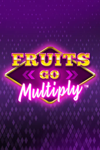 Демо игра Fruits Go Multiply играть онлайн | VAVADA Casino бесплатно