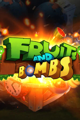 Демо игра Fruits and Bombs играть онлайн | VAVADA Casino бесплатно