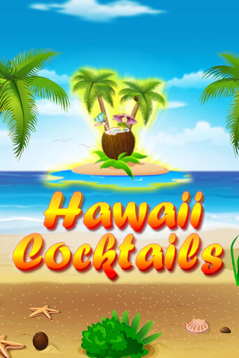 Демо игра Hawaii Cocktails играть онлайн | VAVADA Casino бесплатно