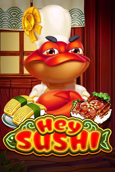 Демо игра Hey Sushi играть онлайн | VAVADA Casino бесплатно