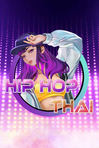 Демо игра Hip Hop Thai играть онлайн | VAVADA Casino бесплатно