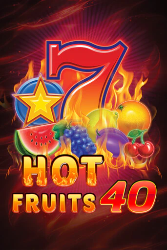 Демо игра Hot Fruits 40 играть онлайн | VAVADA Casino бесплатно