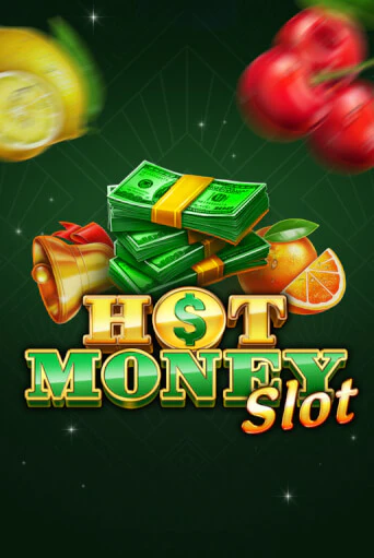 Демо игра Hot Money Slot играть онлайн | VAVADA Casino бесплатно