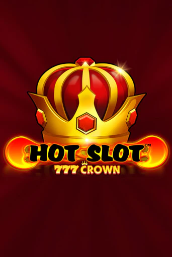 Демо игра Hot Slot™: 777 Crown играть онлайн | VAVADA Casino бесплатно