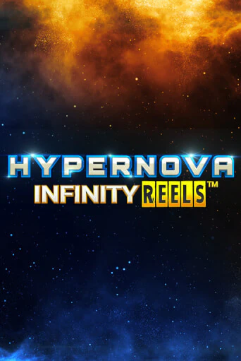 Демо игра Hypernova Infinity Reels играть онлайн | VAVADA Casino бесплатно