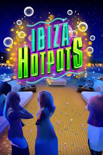 Демо игра Ibiza Hotpots играть онлайн | VAVADA Casino бесплатно