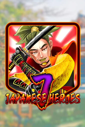 Демо игра Japanese 7 Heroes играть онлайн | VAVADA Casino бесплатно