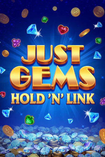 Демо игра Just Gems: Hold ‘n’ Link играть онлайн | VAVADA Casino бесплатно