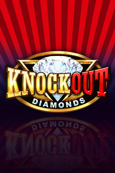 Демо игра Knockout Diamonds играть онлайн | VAVADA Casino бесплатно