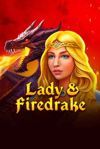 Демо игра Lady & Firedrake играть онлайн | VAVADA Casino бесплатно