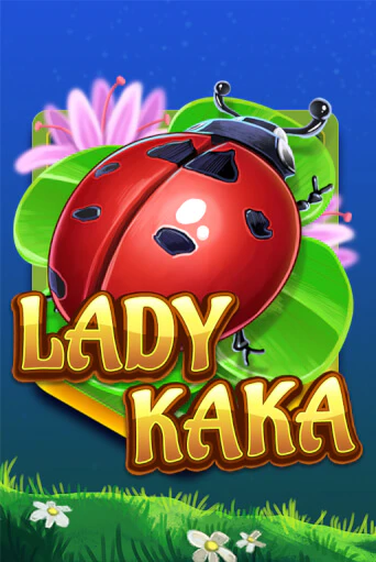 Демо игра Lady KAKA играть онлайн | VAVADA Casino бесплатно