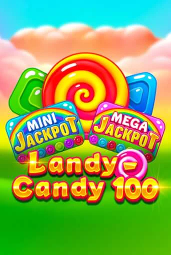 Демо игра Landy-Candy 100 играть онлайн | VAVADA Casino бесплатно