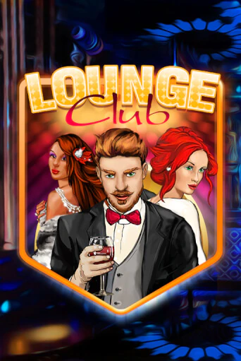 Демо игра Lounge Club играть онлайн | VAVADA Casino бесплатно