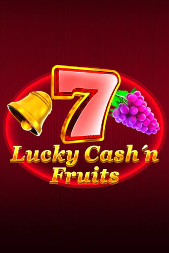 Демо игра Lucky Cash'n'Fruit играть онлайн | VAVADA Casino бесплатно