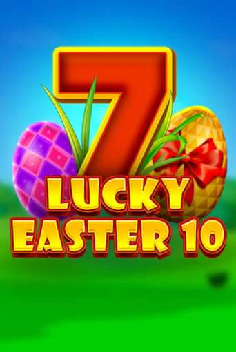 Демо игра Lucky Easter 10 играть онлайн | VAVADA Casino бесплатно