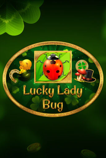 Демо игра Lucky Lady Bug играть онлайн | VAVADA Casino бесплатно