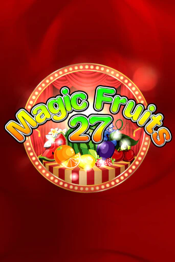 Демо игра Magic Fruits 27 играть онлайн | VAVADA Casino бесплатно