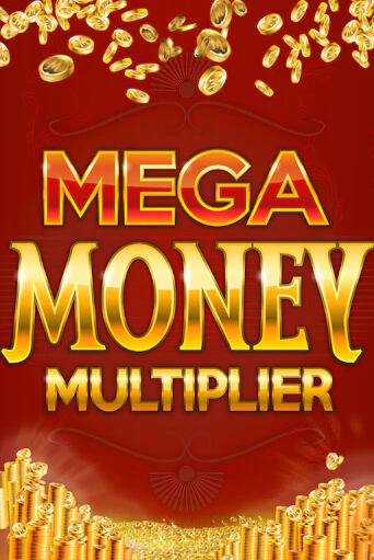 Демо игра Mega Money Multiplier играть онлайн | VAVADA Casino бесплатно