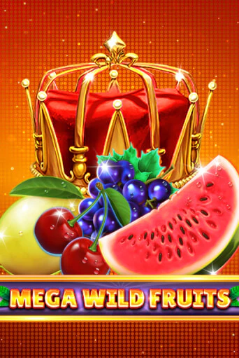 Демо игра Mega Wild Fruits играть онлайн | VAVADA Casino бесплатно