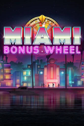 Демо игра Miami Bonus Wheel Hit'n'Roll играть онлайн | VAVADA Casino бесплатно