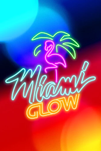 Демо игра Miami Glow играть онлайн | VAVADA Casino бесплатно