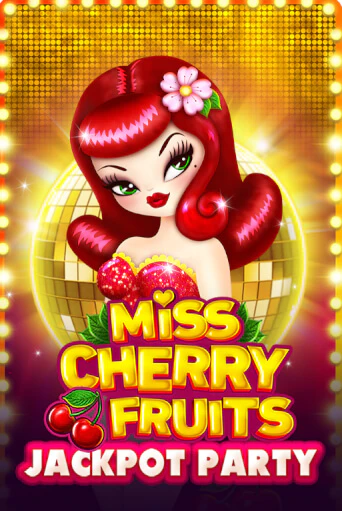 Демо игра Miss Cherry Fruits Jackpot Party играть онлайн | VAVADA Casino бесплатно