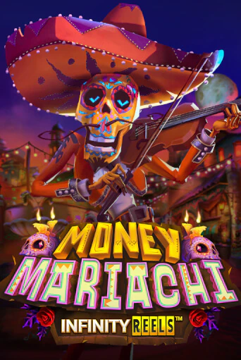 Демо игра Money Mariachi Infinity Reels играть онлайн | VAVADA Casino бесплатно