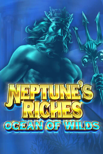 Демо игра Neptune's Riches: Ocean of Wilds играть онлайн | VAVADA Casino бесплатно