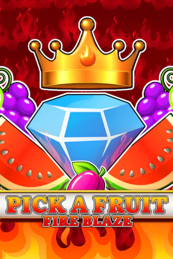 Демо игра Pick a Fruit - Fire Blaze играть онлайн | VAVADA Casino бесплатно