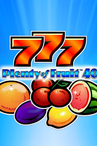 Демо игра Plenty of Fruit 40 играть онлайн | VAVADA Casino бесплатно