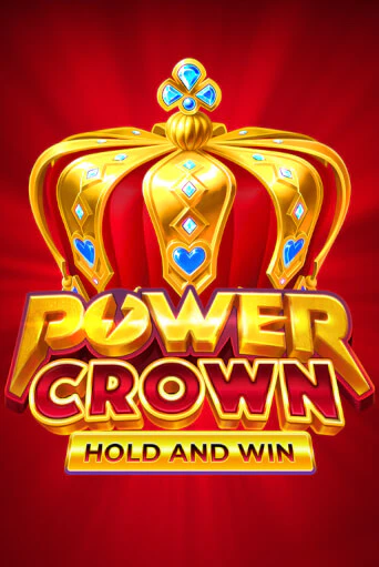 Демо игра Power Crown: Hold and Win играть онлайн | VAVADA Casino бесплатно