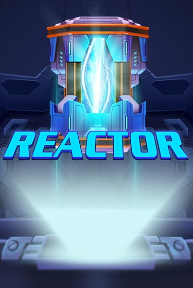 Демо игра Reactor играть онлайн | VAVADA Casino бесплатно