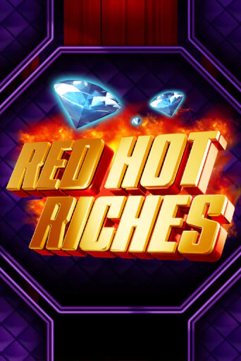 Демо игра Red Hot Riches играть онлайн | VAVADA Casino бесплатно