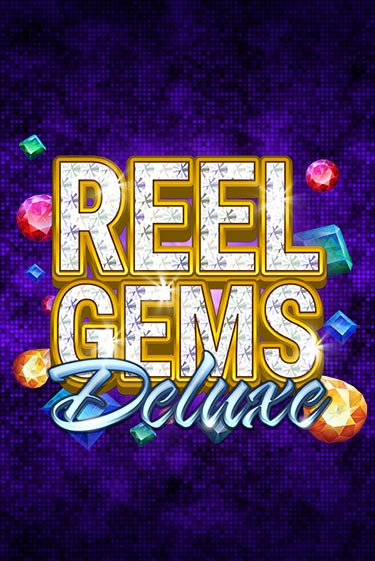 Демо игра Reel Gems Deluxe играть онлайн | VAVADA Casino бесплатно