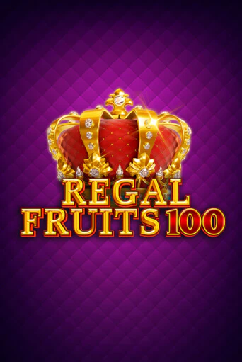 Демо игра Regal Fruits 100 играть онлайн | VAVADA Casino бесплатно