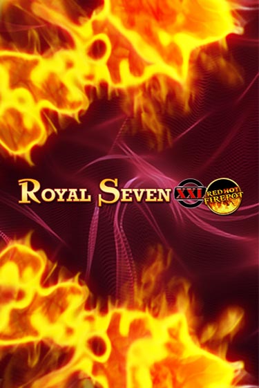 Демо игра Royal Seven XXL Red Hot Firepot играть онлайн | VAVADA Casino бесплатно