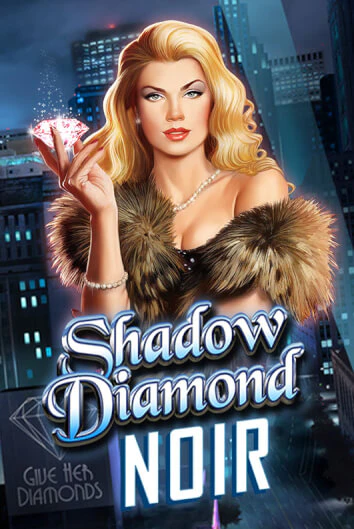 Демо игра Shadow Diamond: Noir играть онлайн | VAVADA Casino бесплатно