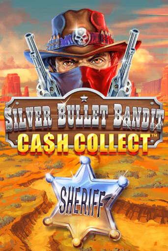 Демо игра Silver Bullet Bandit: Cash Collect играть онлайн | VAVADA Casino бесплатно