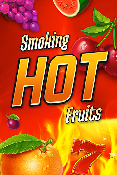 Демо игра Smoking Hot Fruits играть онлайн | VAVADA Casino бесплатно