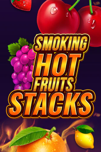 Демо игра Smoking Hot Fruits Stacks играть онлайн | VAVADA Casino бесплатно