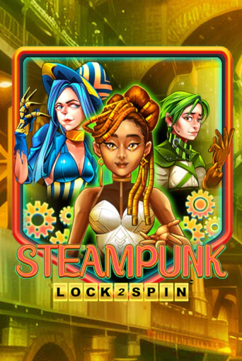 Демо игра Steampunk играть онлайн | VAVADA Casino бесплатно