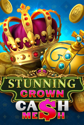 Демо игра Stunning Crown Cash Mesh играть онлайн | VAVADA Casino бесплатно