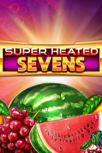 Демо игра Super Heated Sevens играть онлайн | VAVADA Casino бесплатно