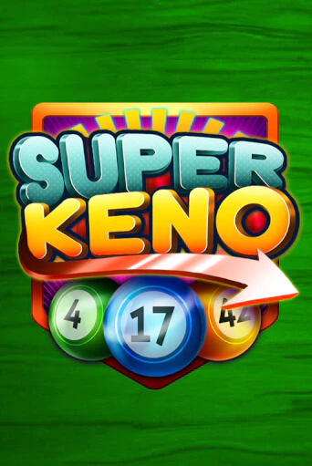 Демо игра Super Keno играть онлайн | VAVADA Casino бесплатно