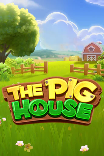 Демо игра The Pig House играть онлайн | VAVADA Casino бесплатно