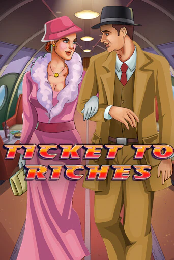 Демо игра Ticket to Riches играть онлайн | VAVADA Casino бесплатно