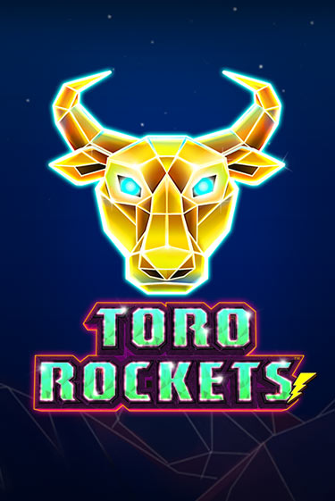 Демо игра Toro Rockets играть онлайн | VAVADA Casino бесплатно