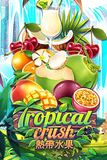 Демо игра Tropical Crush играть онлайн | VAVADA Casino бесплатно